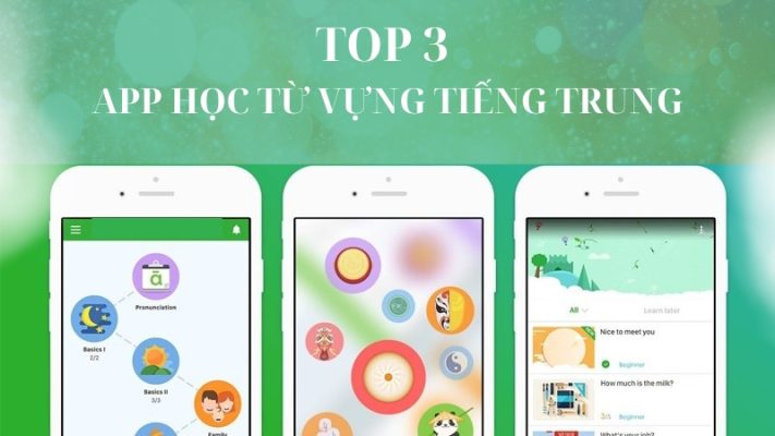 Top 3 app học từ vựng tiếng Trung giúp nâng trình nhanh 