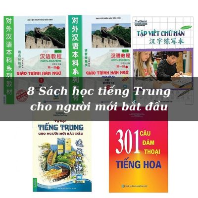 Top 8 cuốn sách học tiếng Trung cho người mới bắt đầu hiệu quả 