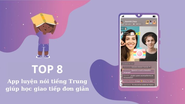 Top 8 app luyện nói tiếng Trung giúp học giao tiếp đơn giản 